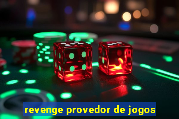 revenge provedor de jogos